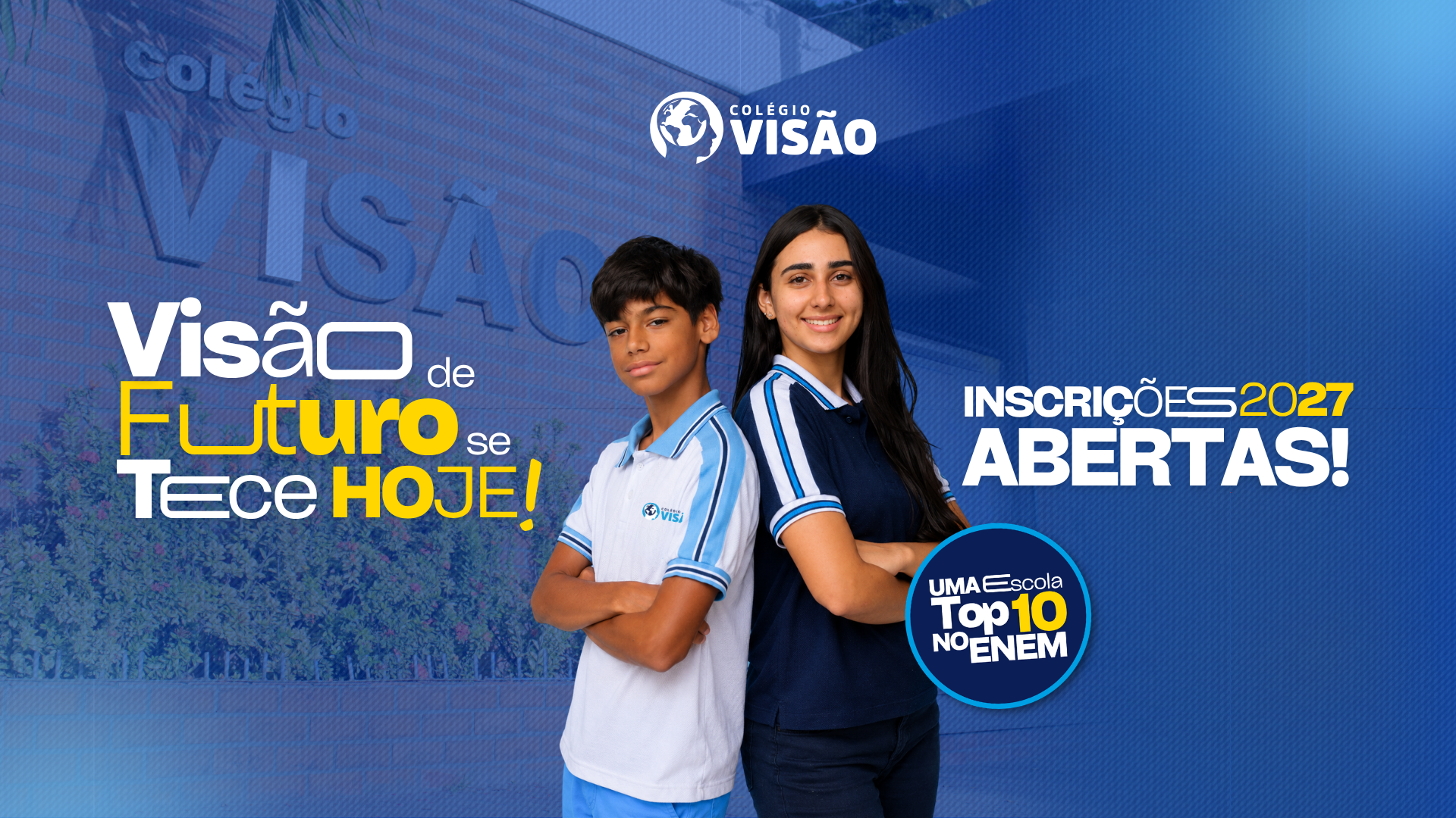 Inscrições 2027 abertas — Colégio Visão